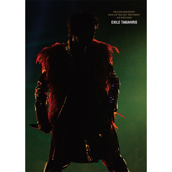 【TAKAHIRO ver.】EXILE 20th ANNIVERSARY EXILE LIVE TOUR 2021 “RED PHOENIX” LIVE PHOTO BOOK