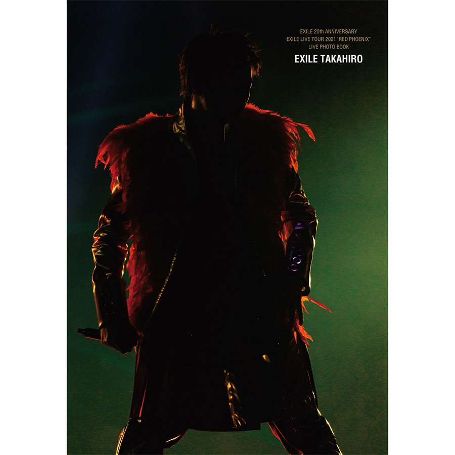 【TAKAHIRO ver.】EXILE 20th ANNIVERSARY EXILE LIVE TOUR 2021 “RED PHOENIX” LIVE PHOTO BOOK 詳細画像 EXILE TAKAHIRO 1