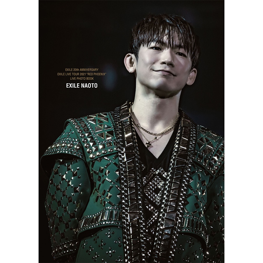 【NAOTO ver.】EXILE 20th ANNIVERSARY EXILE LIVE TOUR 2021 “RED PHOENIX” LIVE PHOTO BOOK 詳細画像 EXILE NAOTO 1