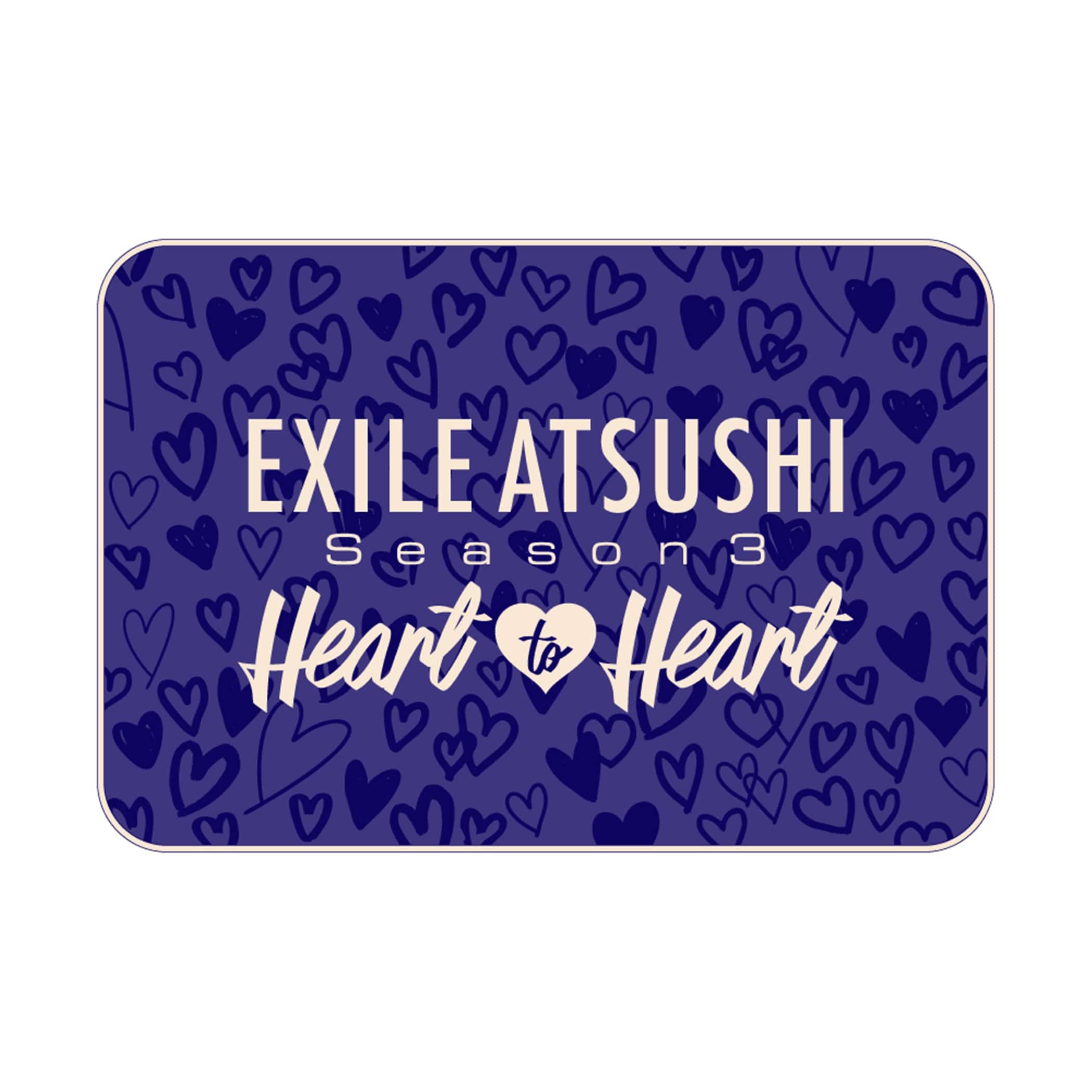 EXILE TRIBE STATION ONLINE STORE｜Heart to Heart Season 3 Special
