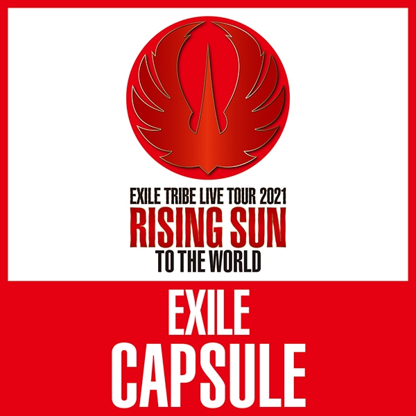 RISING SUN TO THE WORLD CAPSULE/EXILE