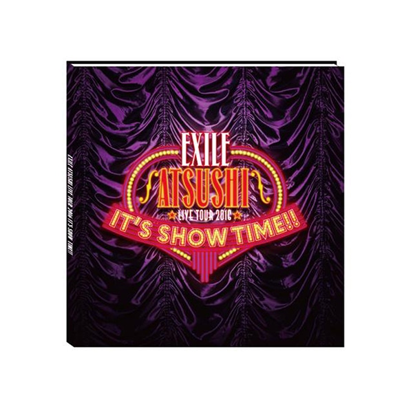 EXILE ATSUSHI LIVE TOUR 2016”IT’S SHOW TIME!!”LIVE写真集