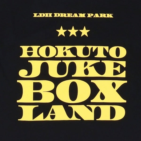 HOKUTO JUKE BOX LAND ～LDH DREAM PARK～ Tシャツ/BLACK 詳細画像