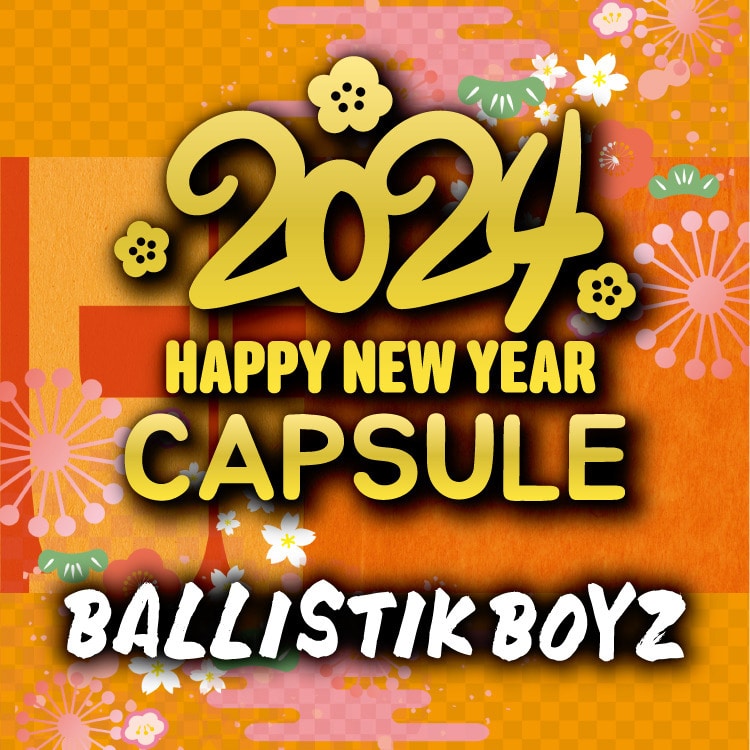 NEW YEAR 2024 BALLISTIK BOYZ