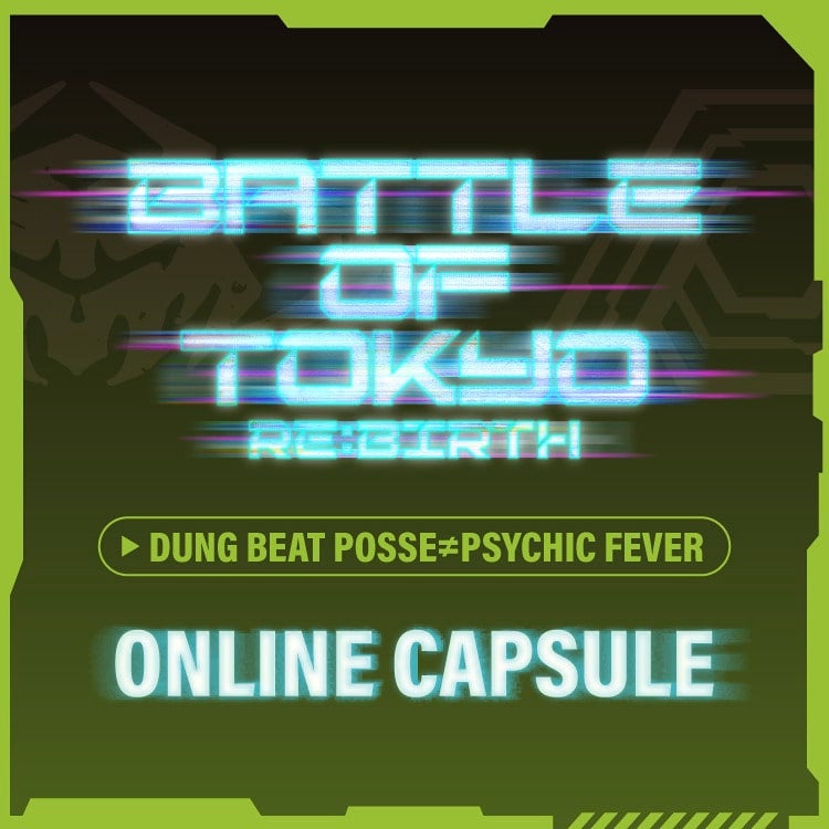 BATTLE OF TOKYO～RE:BIRTH～PSYCHIC FEVER