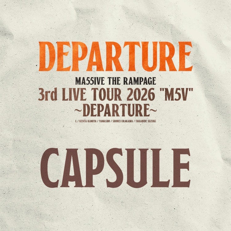 MA55IVE THE RAMPAGE "M5V" ～DEPARTURE～