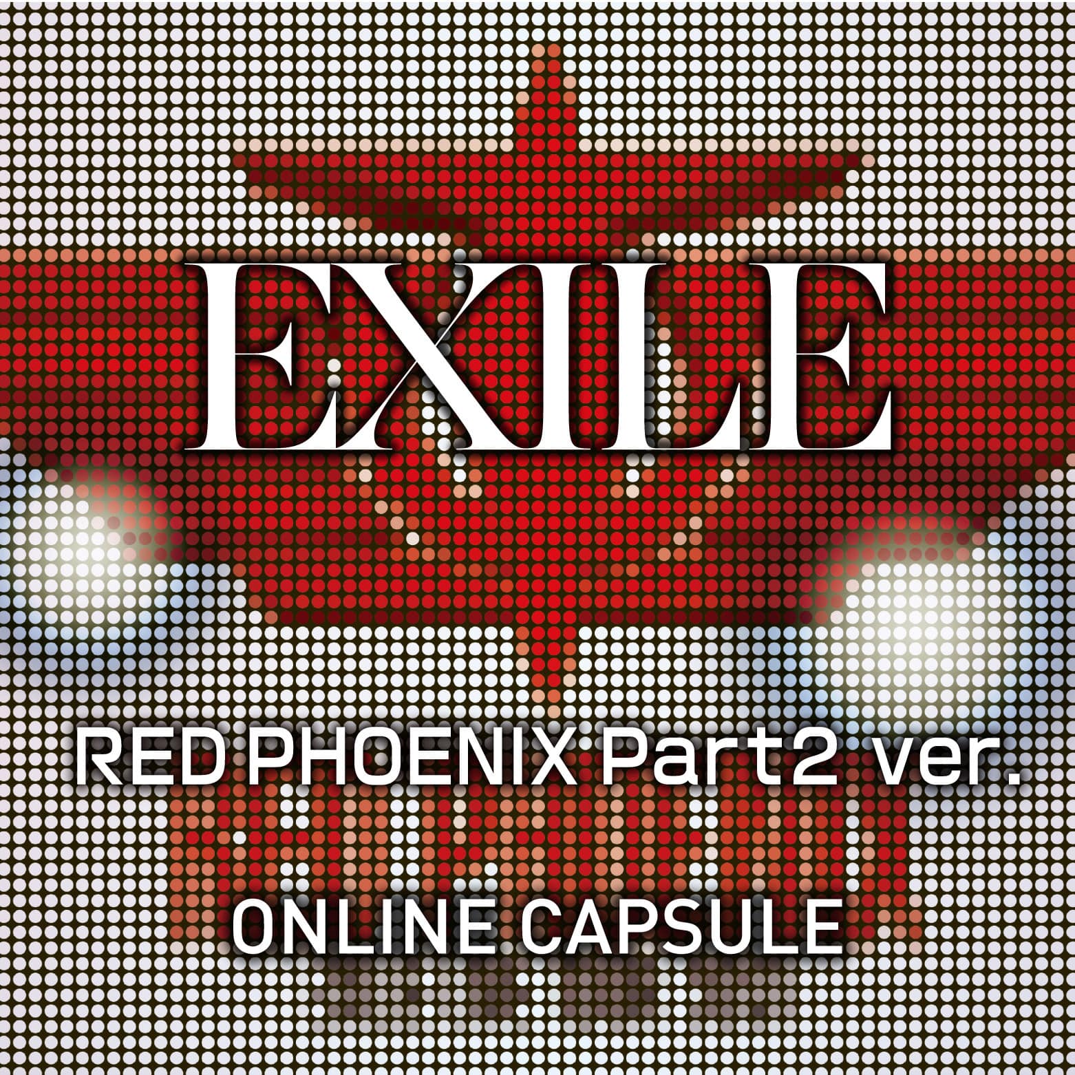 EXILE RED PHOENIX Part2