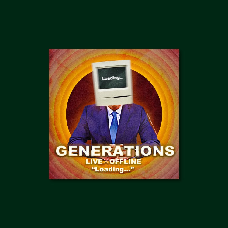 【GENERATIONS "Loading..."】販売終了のお知らせ