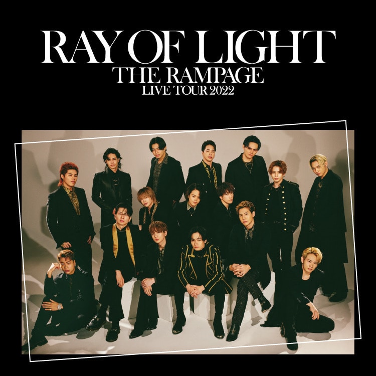 THE RAMPAGE LIVE TOUR 2022 "RAY OF LIGHT" ツアーグッズ 発売決定!!