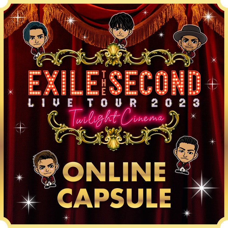 EXILE THE SECOND LIVE TOUR 2023 〜Twilight Cinema〜 ONLINE CAPSULE発売決定!!