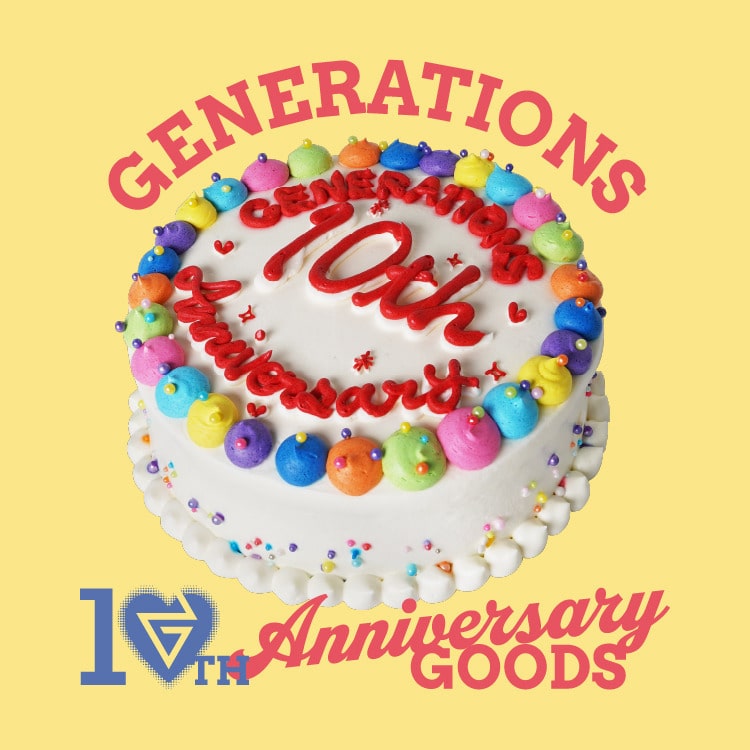 GENERATIONS 10th ANNIVERSARY GOODS受注販売決定!!