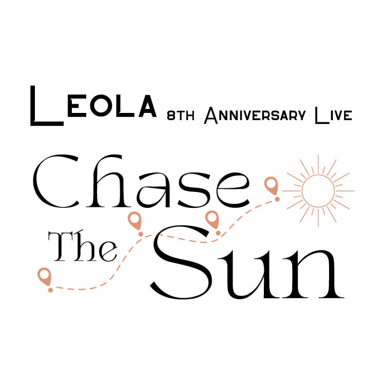 Leola 8th Anniversary Live「Chase The Sun」オフィシャルグッズ発売決定!!