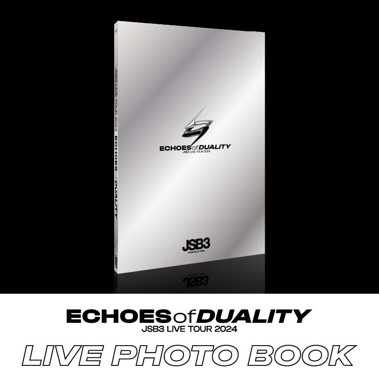 「三代目 J SOUL BROTHERS LIVE TOUR 2024 "ECHOES OF DUALITY"」LIVE PHOTO BOOK発売決定!!
