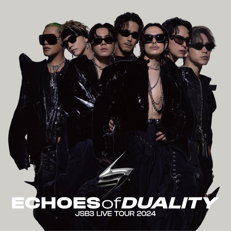 【会場カプセルⅡ開催決定!!】三代目 J SOUL BROTHERS LIVE TOUR 2024 "ECHOES OF DUALITY"