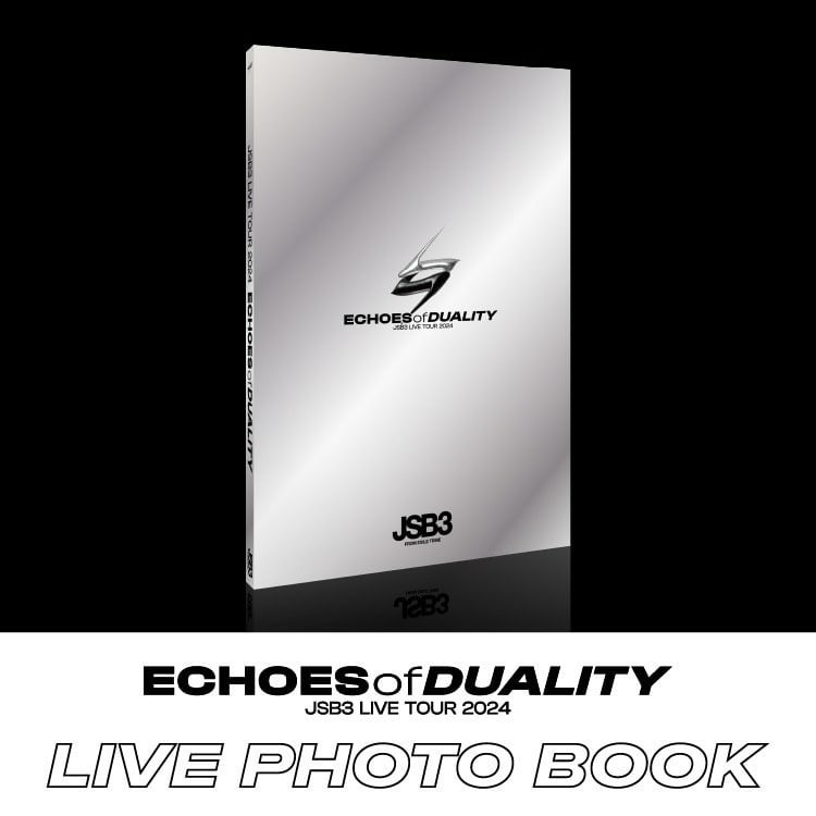 【特典デザイン解禁!!】「三代目 J SOUL BROTHERS LIVE TOUR 2024 "ECHOES OF DUALITY"」LIVE PHOTO BOOK予約受付中!!