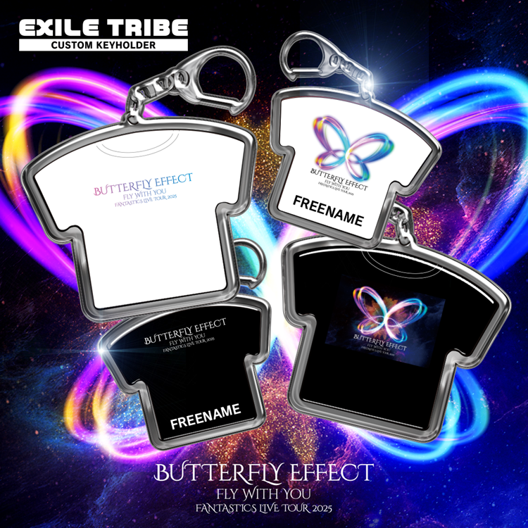 EXILE TRIBE CUSTOM KEYHOLDER 「FANTASTICS LIVE TOUR 2025 "BUTTERFLY EFFECT" -FLY WITH YOU-」DESIGN販売決定!!