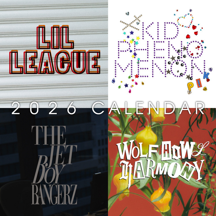 【LIL LEAGUE/KID PHENOMENON/THE JET BOY BANGERZ/WOLF HOWL HARMONY】2026 カレンダー予約受付開始!!