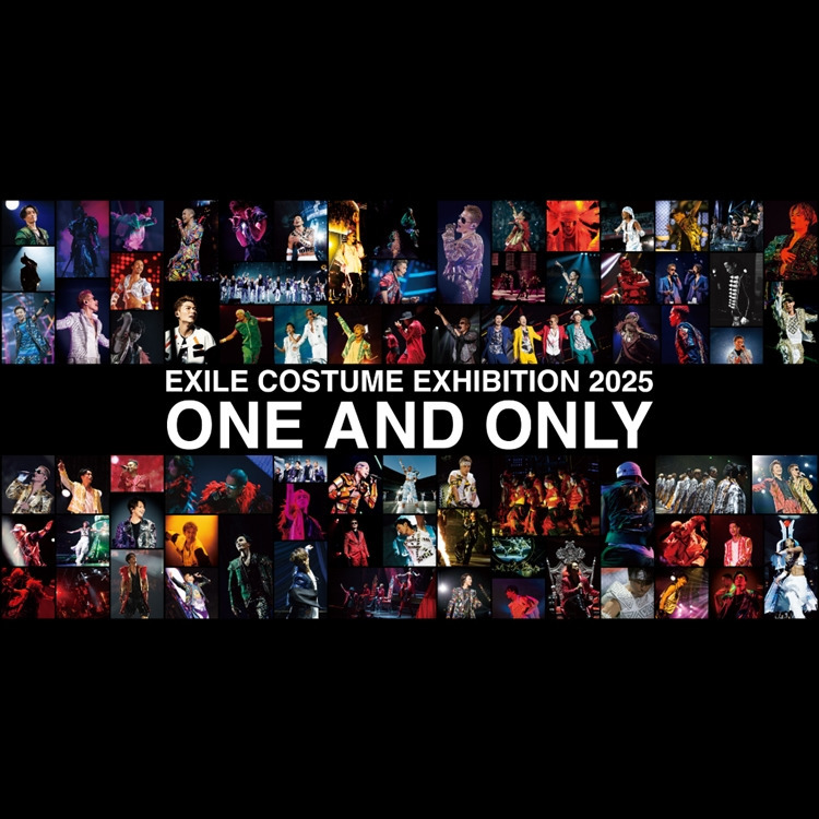 「EXILE COSTUME EXHIBITION 2025 ～ONE AND ONLY～」OFFICIAL GOODS会場販売決定!!