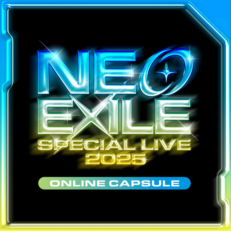 NEO EXILE SPECIAL LIVE 2025 CAPSULE販売決定!!