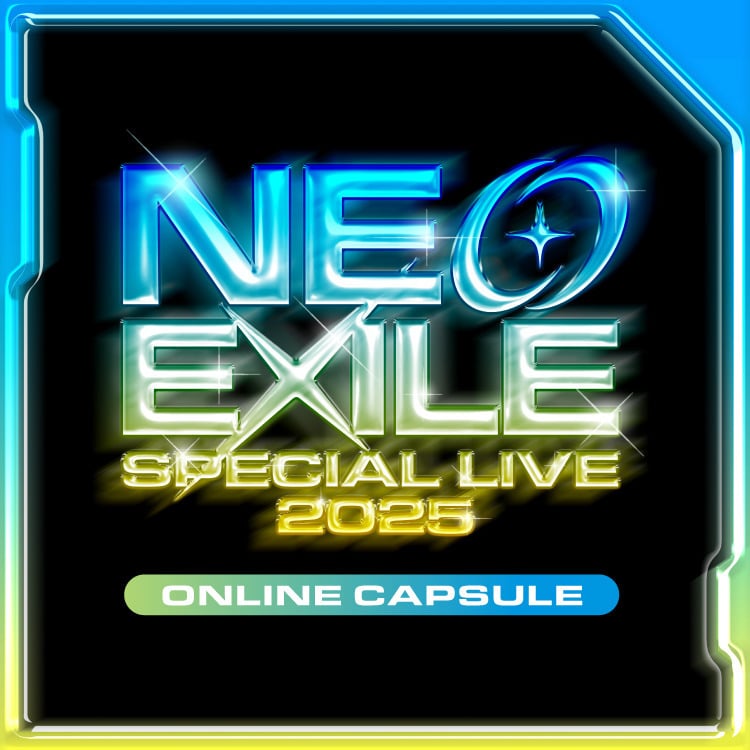 NEO EXILE SPECIAL LIVE 2025 CAPSULE発売!!