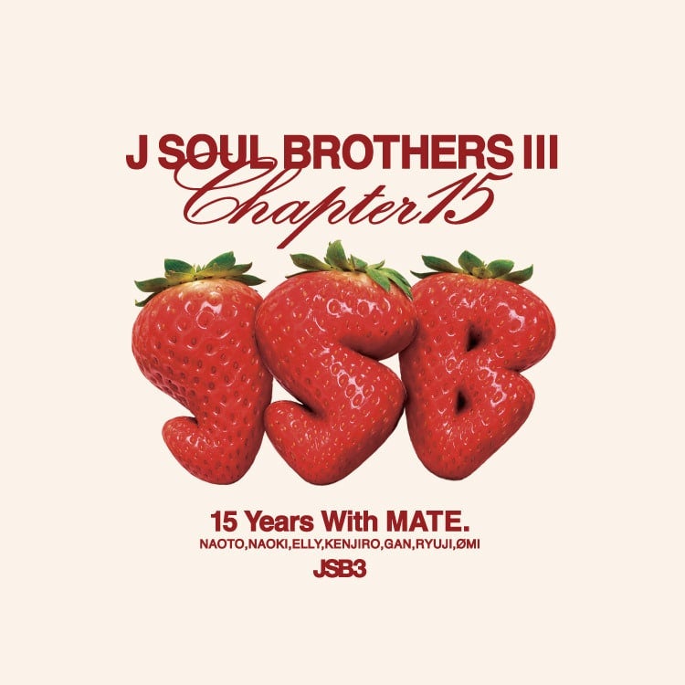 「J SOUL BROTHERS Ⅲ 15th Anniv. POP-UP "Chapter 15"」キャラクターBIGいちごぬいぐるみ受注販売決定!!