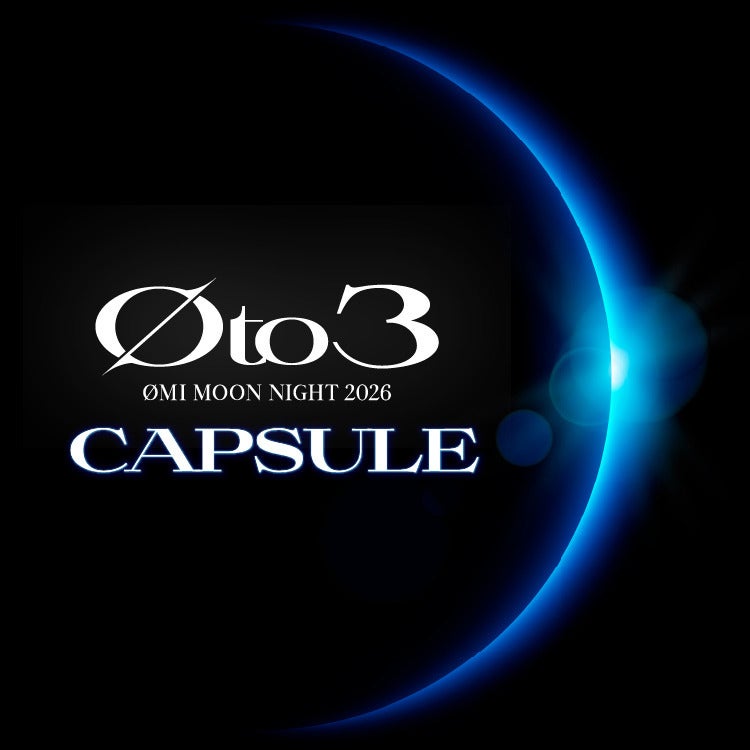 &Oslash;MI MOON NIGHT 2026 "&Oslash; to 3" CAPSULE 受注販売START!!				 				